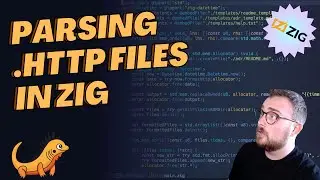 Let's build a .HTTP file parser in Zig