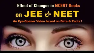 Effect of Changes introduced in NCERT Books on JEE & NEET #latestnews