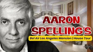 Inside Aaron Spelling's Bel Air Los Angeles Mansion | House Tour
