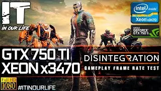 Disintegration | Xeon x3470 + GTX 750 Ti | Gameplay | Frame Rate Test [1080p]