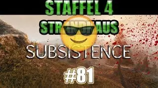 Subsistence - 81 - Es folgt.. CHAOS :D