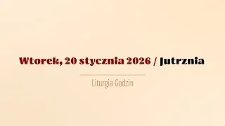 #Jutrznia | 20 stycznia 2026
