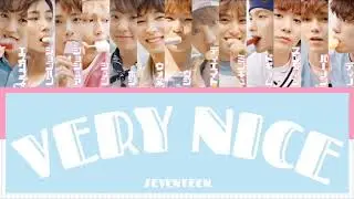 【 カナルビ/日本語訳/歌詞 】아주 NICE ( VERY NICE/アジュナイス  ) - SEVENTEEN ( 세븐틴/セブンティーン )