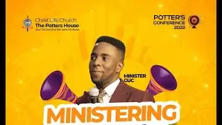 MINISTER GUC (@EeZeeGlobal ) AT POTTERS CONFERENCE 2022