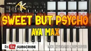 SWEET BUT PSYCHO - AVA MAX │ Midi Keyboard Loop Cover
