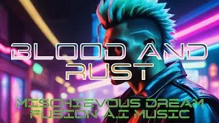 BLOOD AND RUST