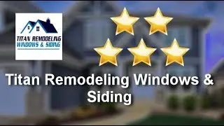 Titan Remodeling Franklin Excellent Five Star Review by Arnold Perry
