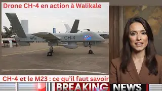 Walikale : Analyse de l&rsquo;op&eacute;ration du drone CH-4 contre l&rsquo;AFC/M23