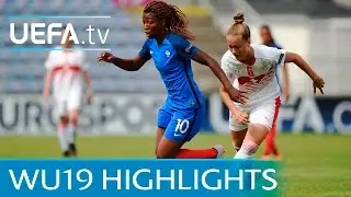 Womens Under-19 Highlights: France 3-1 Switzerland
