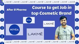 Course to get Job in top Cosmetic Company | After Pharmacy Graduation