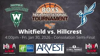 2026 Boys NIT | Whitfield vs Hillcrest | Consolation Semi-Final