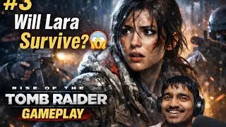 Will Lara Survive? 😱 | Rise of the Tomb Raider Gameplay Part 3