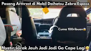 Pasang Armrest di Mobil Daihatsu Zebra Espass