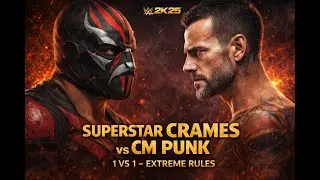 SUPERSTAR CRAMES vs CM PUNK | FULL MATCH | WWE 2K25 (PC)