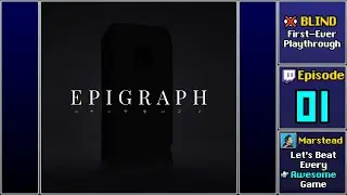 ▶️ Start Playthrough - Epigraph [Blind] (Episode 1)