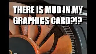 GPU I Bought From Ali Express Had Mud In It (Still works)