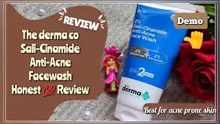 The derma co Sali-Cinamide Anti-Acne face wash Review / Best Face Wash For Acne Prone Skin / Demo 
