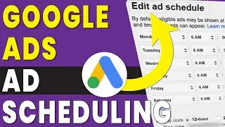 google ads ad schedule | ad scheduling setting in google ads | google ads tutorial