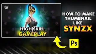 How To Make Thumbnail Like @SynzX  in photoshop | Photoshop Tutorial | PUBG Thumbnail | PUBG MOBILE