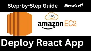 AWS EC2 || Deploy React App on AWS EC2 Instance | Full Tutorial in Telugu