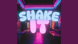 Shake It (feat. JD Ballin)