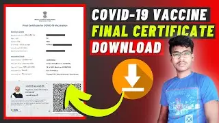How to Download COVID-19 Vaccine Final Certificate - Corona Vaccination Final Certificate Download