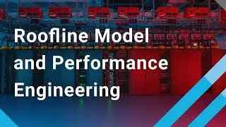 Roofline Model and Performance Engineering