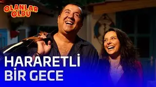 Hararetli Bir Geceymiş | Olanlar Oldu