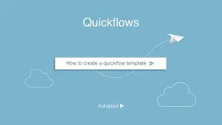 How to create a quickflow template