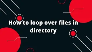 Bash Scripting Tutorial #14 How to loop over files in directory Bash