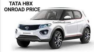 2021 TATA HBX ONROAD PRICE STARTING FROM 5.70 LAKH . CAR INFORMATION.