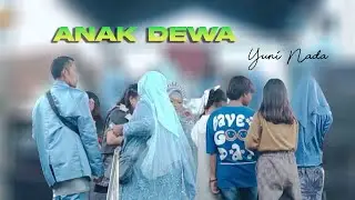 Anak Dewa / YUNI NADA / Sigayuran / 29 Desember 2025