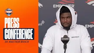 DT Malcom Roach on the Broncos&rsquo; team potential: &lsquo;I feel like it could be something special&rsquo;