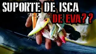 Suporte de isca em EVA no caiaque Leader - Caiaqueiro Solit&aacute;rio #36