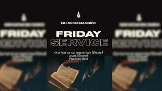 Eden Haitian SDA Church | Friday Service | 01/23/26