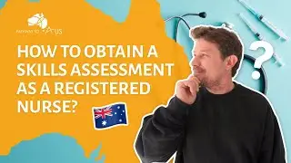 The Process to Pass a Skill Assessment as a Registered Nurse in Australia