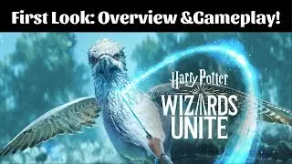 First Look: Harry Potter Wizards Unite Overview
