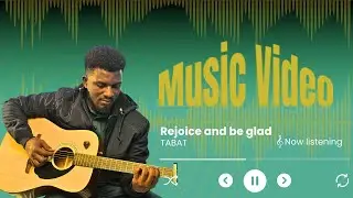 TABAT - Rejoice and be Glad (Official Music Video)