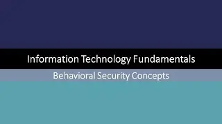 Information Technology Fundamentals - Behavioral Security Concepts (23)