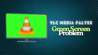 Как исправить проблему зеленого экрана в VLC Media Player