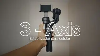 ESTABILIZADOR PARA CELULAR - 3 AXIS Handheld