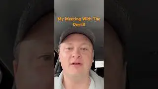 My Meeting With The Devil!! #god #jesus #holyspirit #jesussaves #godsgrace