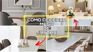 CENTRO DE MESA | COMO DECORAR MESA DE JANTAR | DICAS DE DECORAÇÃO PARA MESA DE JANTAR