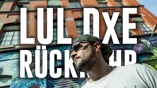 LUL DxE - R&uuml;ckkehr (Official Music Video)