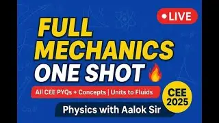 CEE 2025 MECHANICS MARATHON 💥 | All 15 Chapters + PYQs + Smart Tips in ONE SHOT!