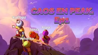 4 Jugadores, 1 Montaña y MUCHO CAOS | #PEAK E.p1