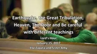Earthquake, Heaven, The Door and Be careful with different teachings - Elvi Zapata and Sister Amy