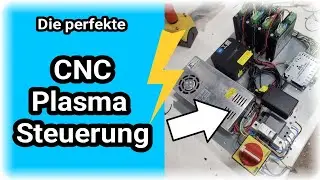 Ich baue einen CNC Plasmaschneider. Welche Steuerung wird Verbaut?