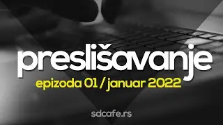 PRESLI&Scaron;AVANJE 01 /sdcafe.rs/ JANUAR 2022.