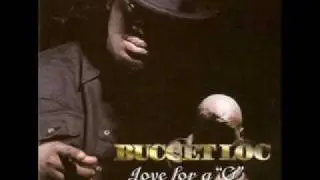 Buccet Loc - Love For A 